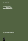 Cover: Algebra - De Gruyter