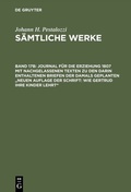 Cover: Journal f&uuml;r die Erziehung 1807 mit nachgelassenen Texten zu den darin enthaltenen Briefen der damals geplanten "Neuen Auflage der Schrift: Wie Gertrud ihre Kinder lehrt" - De Gruyter