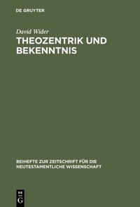 Abbildung von: Theozentrik und Bekenntnis - De Gruyter