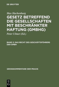Abbildung von: Das Recht des Geschäftsführers der GmbH - De Gruyter