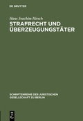 Cover: Strafrecht und &Uuml;berzeugungst&auml;ter - De Gruyter