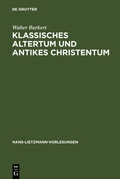 Cover: Klassisches Altertum und antikes Christentum - De Gruyter