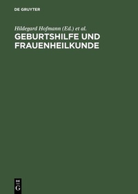Abbildung von: Geburtshilfe und Frauenheilkunde - De Gruyter
