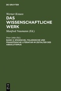 Cover: Spanische, italienische und franz&ouml;sische Literatur im Zeitalter des Absolutismus - De Gruyter