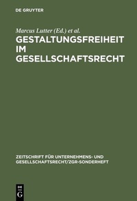 Abbildung von: Gestaltungsfreiheit im Gesellschaftsrecht - De Gruyter