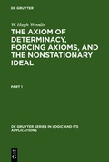Cover: The Axiom of Determinacy, Forcing Axioms, and the Nonstationary Ideal - De Gruyter