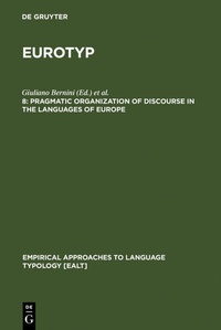 Enlarge image Cover: Pragmatic Organization of Discourse in the Languages of Europe - De Gruyter Mouton