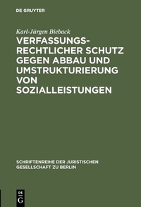 Abbildung von: Verfassungsrechtlicher Schutz gegen Abbau und Umstrukturierung von Sozialleistungen - De Gruyter