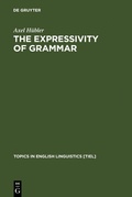 Cover: The Expressivity of Grammar - De Gruyter Mouton
