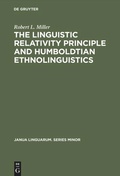 Cover: The Linguistic Relativity Principle and Humboldtian Ethnolinguistics - De Gruyter Mouton