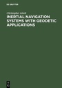 Cover: Inertial Navigation Systems with Geodetic Applications - De Gruyter