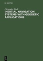 Cover: Inertial Navigation Systems with Geodetic Applications - De Gruyter