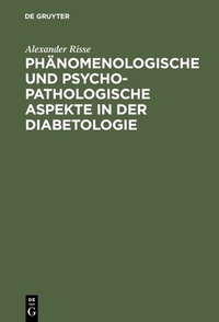 Abbildung von: Phänomenologische und psychopathologische Aspekte in der Diabetologie - De Gruyter
