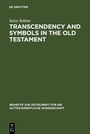 Cover: Transcendency and Symbols in the Old Testament - De Gruyter