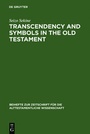 Cover: Transcendency and Symbols in the Old Testament - De Gruyter