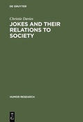 Cover: Jokes and their Relations to Society - De Gruyter Mouton