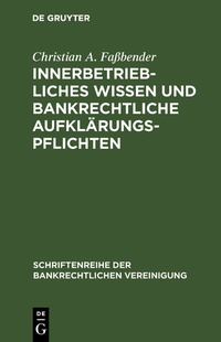 Abbildung von: Innerbetriebliches Wissen und bankrechtliche Aufklärungspflichten - De Gruyter