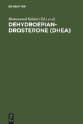Cover: Dehydroepiandrosterone (DHEA) - De Gruyter