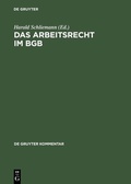 Cover: Das Arbeitsrecht im BGB - De Gruyter