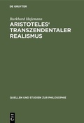 Abbildung von: Aristoteles' Transzendentaler Realismus - De Gruyter