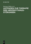 Cover: Leitfaden zur Therapie der Herzrhythmusst&ouml;rungen - De Gruyter