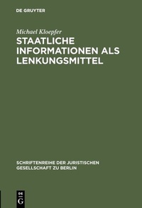 Abbildung von: Staatliche Informationen als Lenkungsmittel - De Gruyter