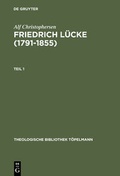 Cover: Friedrich L&uuml;cke (1791-1855) - De Gruyter