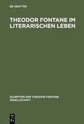 Cover: Theodor Fontane im literarischen Leben - De Gruyter