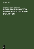 Cover: Rekultivierung von Bergbaufolgelandschaften - De Gruyter