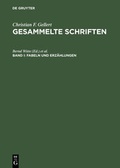 Cover: Christian F. Gellert: Gesammelte Schriften / Fabeln und Erz&auml;hlungen - De Gruyter