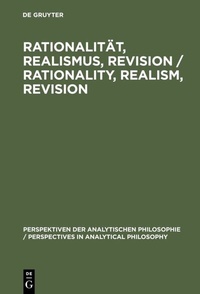 Abbildung von: Rationalität, Realismus, Revision / Rationality, Realism, Revision - De Gruyter