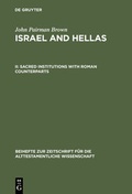 Cover: John Pairman Brown: Israel and Hellas / Sacred Institutions with Roman Counterparts - De Gruyter