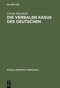 Cover: Die verbalen Kasus des Deutschen - De Gruyter