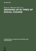 Cover: Growing up in Times of Social Change - De Gruyter