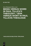 Cover: Being Versus Word in Paul Tillich's Theology / Sein versus Wort in Paul Tillichs Theologie - De Gruyter