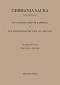Cover: Germania Sacra. Neue Folge / Die Bist&uuml;mer der Kirchenprovinz Mainz: Das exemte Bistum Bamberg 3: Die Bischofsreihe von 1522 bis 1693 - De Gruyter