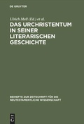 Cover: Das Urchristentum in seiner literarischen Geschichte - De Gruyter