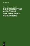 Abbildung von: Die rechtzeitige Auslösung des Insolvenzverfahrens - De Gruyter