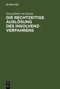 Abbildung von: Die rechtzeitige Auslösung des Insolvenzverfahrens - De Gruyter