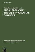 Cover: The History of English in a Social Context - De Gruyter Mouton