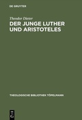Cover: Der junge Luther und Aristoteles - De Gruyter