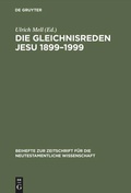 Cover: Die Gleichnisreden Jesu 1899-1999 - De Gruyter