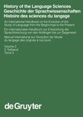 Cover: History of the Language Sciences / Geschichte der Sprachwissenschaften / Histoire des sciences du langage. 3. Teilband - De Gruyter Mouton