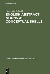 Abbildung von: English Abstract Nouns as Conceptual Shells - De Gruyter Mouton