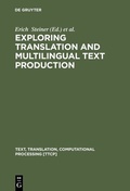 Cover: Exploring Translation and Multilingual Text Production - De Gruyter Mouton