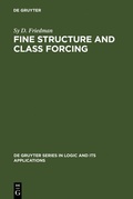 Cover: Fine Structure and Class Forcing - De Gruyter