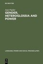 Cover: Gender, Heteroglossia and Power - De Gruyter Mouton