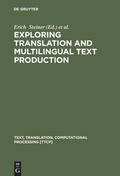 Cover: Exploring Translation and Multilingual Text Production - De Gruyter Mouton