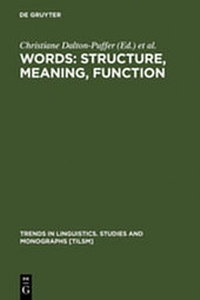 Enlarge image Cover: Words: Structure, Meaning, Function - De Gruyter Mouton