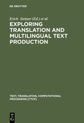 Cover: Exploring Translation and Multilingual Text Production - De Gruyter Mouton